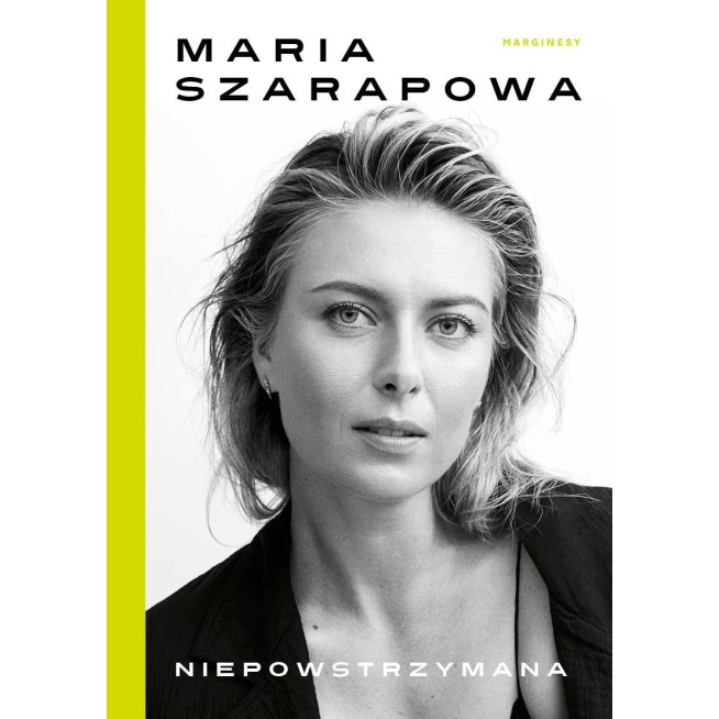 Niepowstrzymana Maria Sharapova | Książki o Tenisie – Grand Slam Books