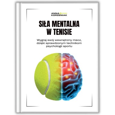 Książka Siła mentalna w tenisie - Anna Korzeniak