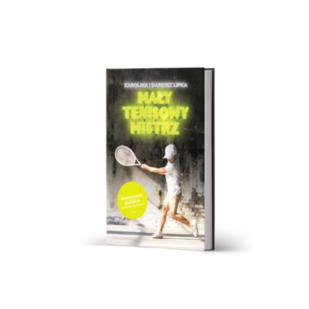 Książka Mały Tenisowy Mistrz - Karolina i Dariusz Lipka