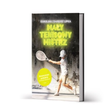 Mały Tenisowy Mistrz - Karolina i Dariusz Lipka